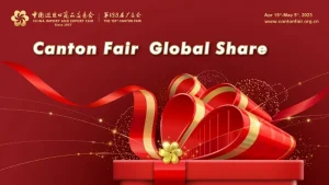 Exhibition丨Canton Fair 2023 (15 – 19 April)